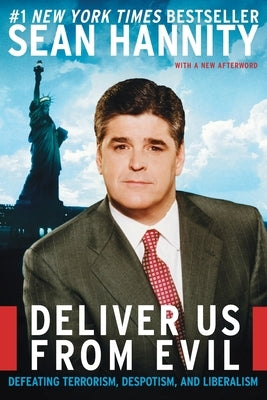 Deliver Us from Evil: Defeating Terrorism, Despotism, and Liberalism - Paperback | Diverse Reads