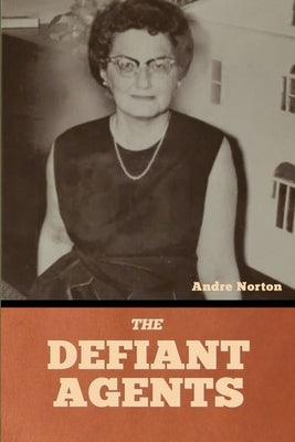 The Defiant Agents - Paperback | Diverse Reads