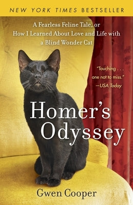 Homer's Odyssey: A Fearless Feline Tale, or How I Learned about Love and Life with a Blind Wonder Cat - Paperback | Diverse Reads