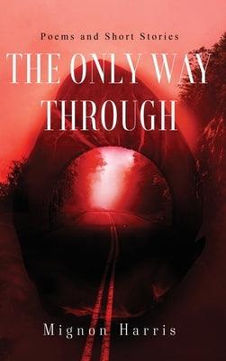 The Only Way Through - Hardcover | Diverse Reads