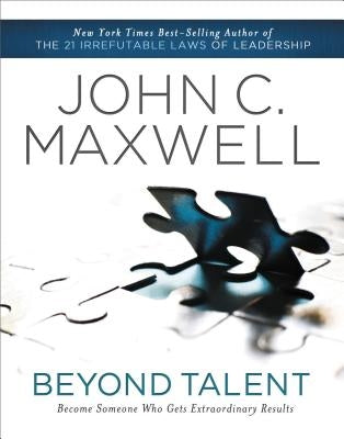 Beyond Talent: Become Someone Who Gets Extraordinary Results - Paperback | Diverse Reads