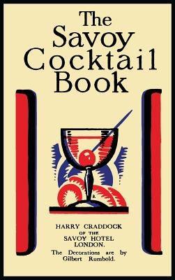The Savoy Cocktail Book - Hardcover | Diverse Reads