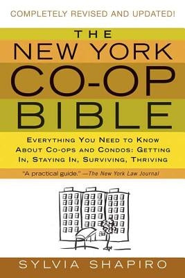 New York Co-op Bible: Everything You Need to Know About Co-ops and Condos: Getting In, Staying In, Surviving, Thriving - Paperback | Diverse Reads