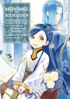 Ascendance of a Bookworm (Manga) Part 3 Volume 1 - Paperback | Diverse Reads