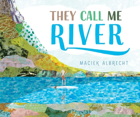 They Call Me River - Hardcover | Diverse Reads