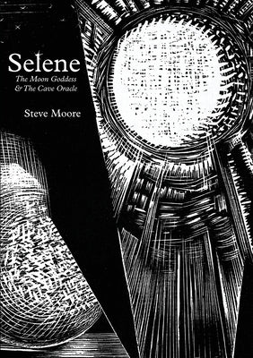 Selene: The Moon Goddess and the Cave Oracle - Paperback | Diverse Reads