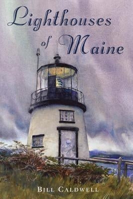 Lighthouses of Maine - Paperback | Diverse Reads