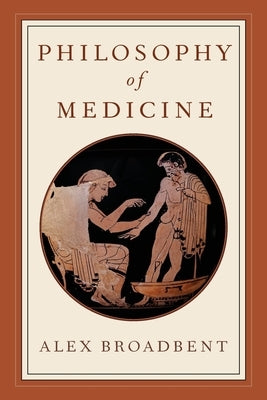 Philosophy of Medicine - Paperback | Diverse Reads