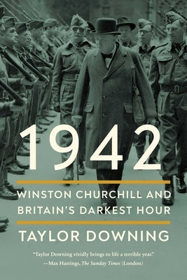 1942: Winston Churchill and Britain's Darkest Hour - Hardcover | Diverse Reads