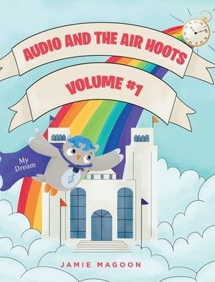 Audio and the Air Hoots: Volume #1 - Hardcover | Diverse Reads