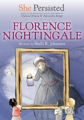 She Persisted: Florence Nightingale - Hardcover | Diverse Reads
