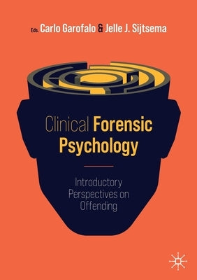 Clinical Forensic Psychology: Introductory Perspectives on Offending - Paperback | Diverse Reads