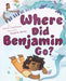 Where Did Benjamin Go? - Hardcover |  Diverse Reads