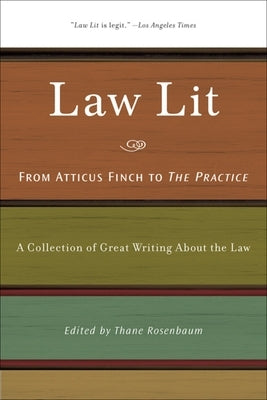 Law Lit: From Atticus Finch to the Practice: A Collection of Great Writing About the Law - Paperback | Diverse Reads