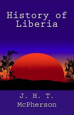 History of Liberia - Paperback | Diverse Reads
