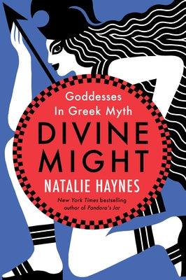 Divine Might: Goddesses in Greek Myth - Paperback | Diverse Reads