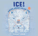 Ice! Poems About Polar Life - Paperback | Diverse Reads