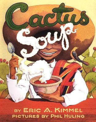 Cactus Soup - Paperback | Diverse Reads