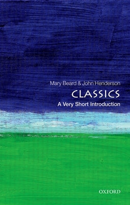 Classics: A Very Short Introduction - Paperback | Diverse Reads