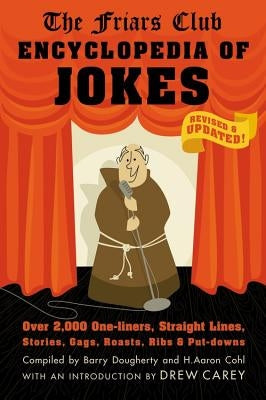Friars Club Encyclopedia of Jokes: Revised and Updated! Over 2,000 One-Liners, Straight Lines, Stories, Gags, Roasts, Ribs, and Put-Downs - Paperback | Diverse Reads