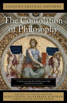 The Consolation of Philosophy: Ignatius Critical Editions / Edition 1 - Paperback | Diverse Reads