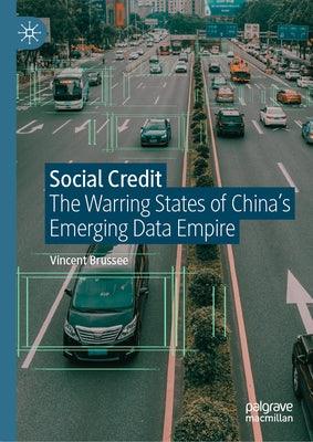 Social Credit: The Warring States of China's Emerging Data Empire - Hardcover | Diverse Reads