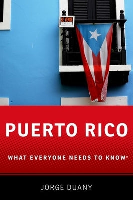 Puerto Rico: What Everyone Needs to Knowï¿½ - Paperback | Diverse Reads