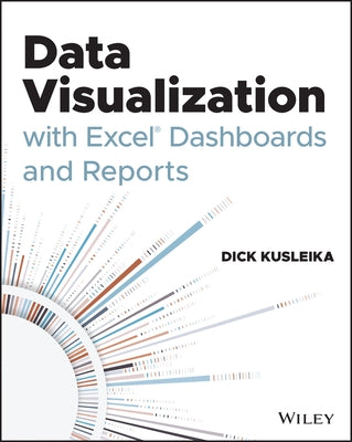 Data Visualization with Excel Dashboards and Reports - Paperback | Diverse Reads