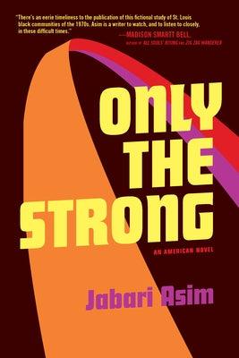 Only the Strong - Paperback |  Diverse Reads