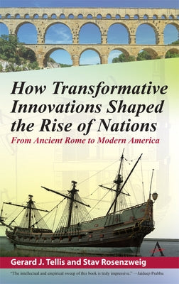 How Transformative Innovations Shaped the Rise of Nations: From Ancient Rome to Modern America - Hardcover | Diverse Reads