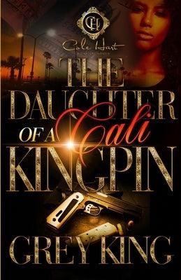 The Daughter Of A Cali Kingpin - Paperback | Diverse Reads