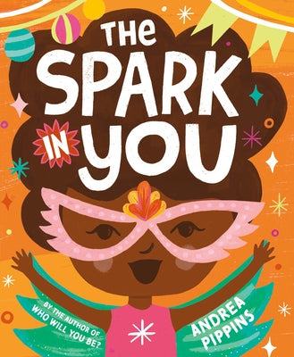The Spark in You - Hardcover | Diverse Reads