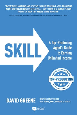 Skill: A Top-Producing Agent's Guide to Earning Unlimited Income - Paperback | Diverse Reads