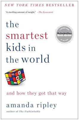 The Smartest Kids in the World: And How They Got That Way - Paperback | Diverse Reads