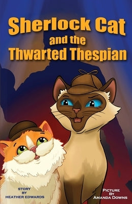 Sherlock Cat and The Thwarted Thespian - Paperback | Diverse Reads
