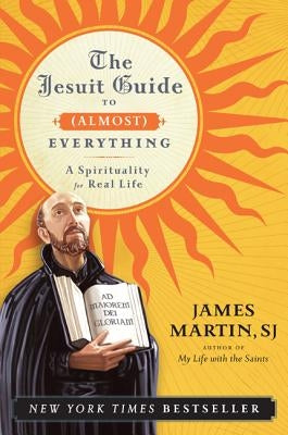 Jesuit Guide to (Almost) Everything PB - Paperback | Diverse Reads