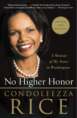 No Higher Honor: A Memoir of My Years in Washington - Paperback | Diverse Reads