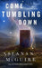 Come Tumbling Down (Wayward Children Series #5) - Hardcover | Diverse Reads