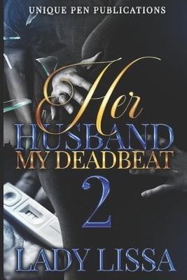 Her Husband: My Deadbeat 2: The Finale - Paperback | Diverse Reads