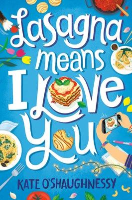 Lasagna Means I Love You - Hardcover | Diverse Reads