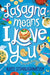 Lasagna Means I Love You - Hardcover | Diverse Reads