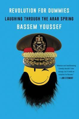 Revolution for Dummies: Laughing Through the Arab Spring - Paperback | Diverse Reads