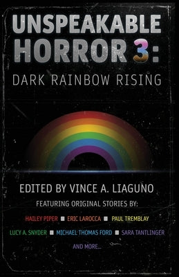 Unspeakable Horror 3: Dark Rainbow Rising - Paperback | Diverse Reads