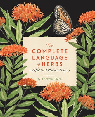 The Complete Language of Herbs: A Definitive and Illustrated History - Hardcover | Diverse Reads