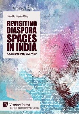 Revisiting Diaspora Spaces in India: A Contemporary Overview - Hardcover | Diverse Reads