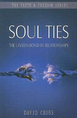 Soul Ties: The Unseen Bond in Relationships - Paperback | Diverse Reads