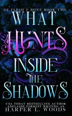 What Hunts Inside the Shadows - Paperback | Diverse Reads