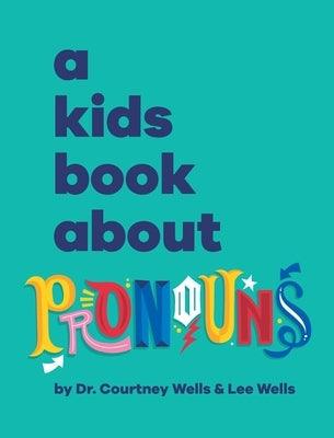 A Kids Book About Pronouns - Hardcover | Diverse Reads