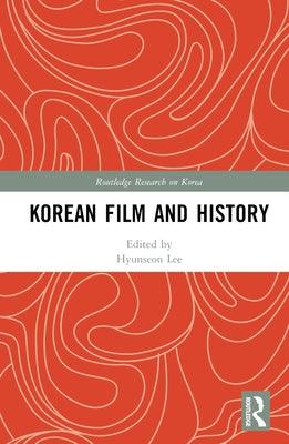 Korean Film and History - Hardcover | Diverse Reads