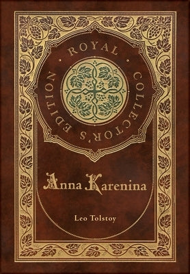 Anna Karenina (Royal Collector's Edition) (Case Laminate Hardcover with Jacket) - Hardcover | Diverse Reads